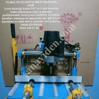YILMAZ FR222 KOPYA FREZE  ALÜMİNYUM PVC KOL,