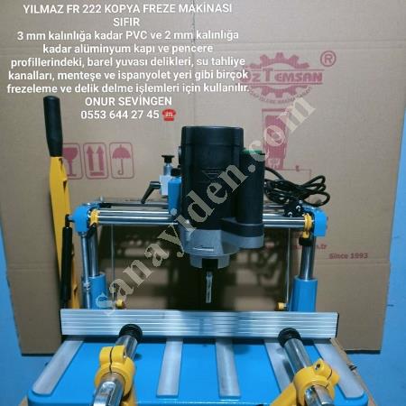 YILMAZ FR222 KOPYA FREZE  ALÜMİNYUM PVC KOL, Makina